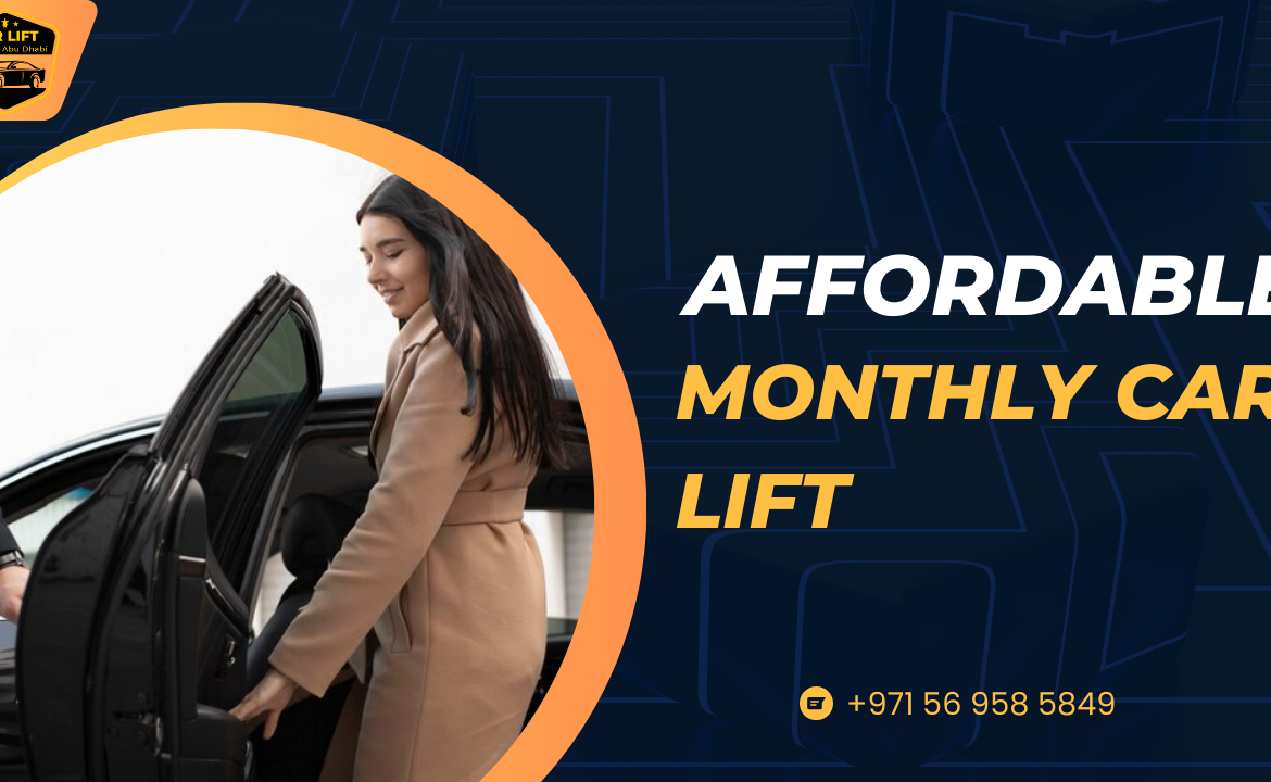 Affordable Monthly Car Lift Dubai to Abu Dhabi