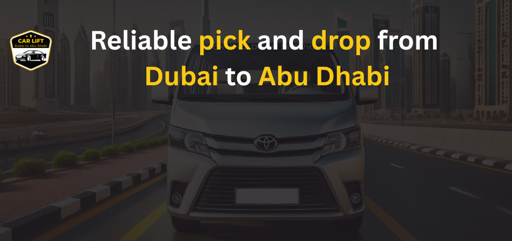 Pick and Drop Service from Dubai to Abu Dhabi