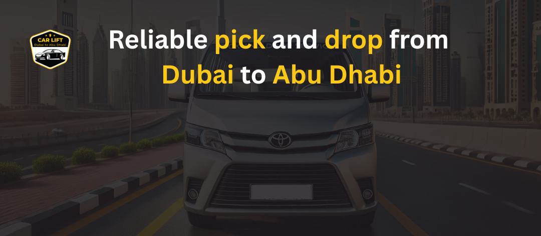 Pick and Drop Service from Dubai to Abu Dhabi